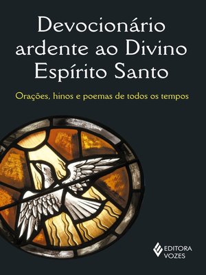 cover image of Devocionário ardente ao Divino Espírito Santo